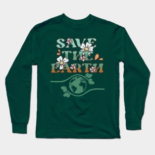 Save the earth Long Sleeve T-Shirt